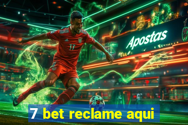 7 bet reclame aqui